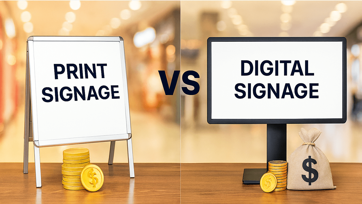 The Cost Difference Between Print and Digital Signage
